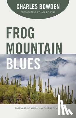 Bowden, Charles, Dykinga, Jack W. - Frog Mountain Blues