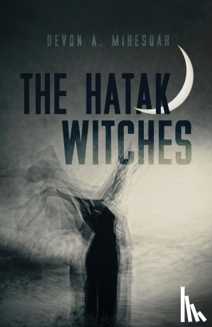 Mihesuah, Devon A. - The Hatak Witches