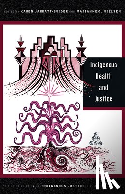  - Indigenous Health and Justice