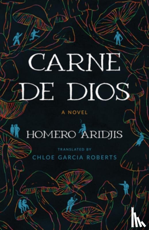 Aridjis, Homero - Carne De Dios