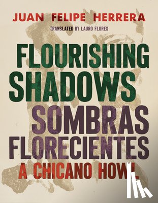 Herrera, Juan Felipe - Flourishing Shadows / Sombras Florecientes