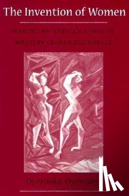Oyewumi, Oyeronke - Invention of Women