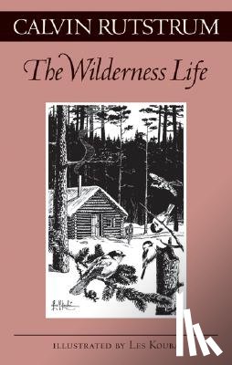Rutstrum, Calvin - Wilderness Life