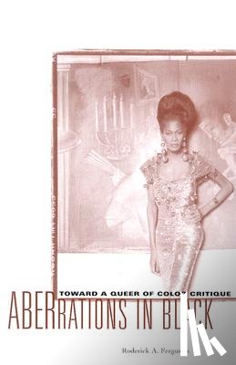 Ferguson, Roderick A. - Aberrations in Black