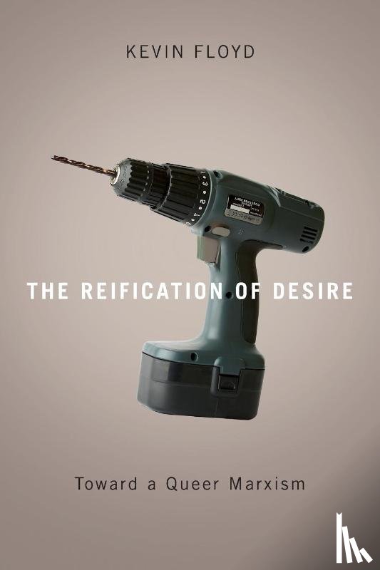 Floyd, Kevin - The Reification of Desire