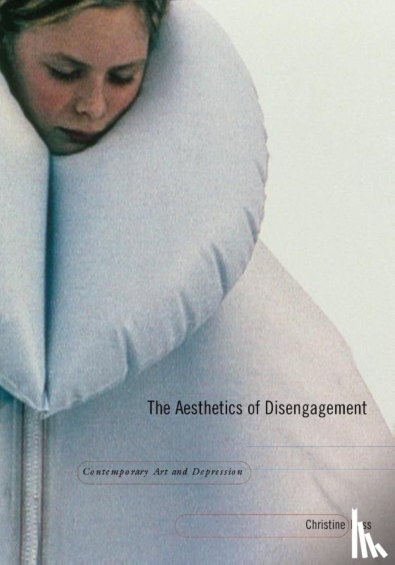 Ross, Christine - The Aesthetics of Disengagement