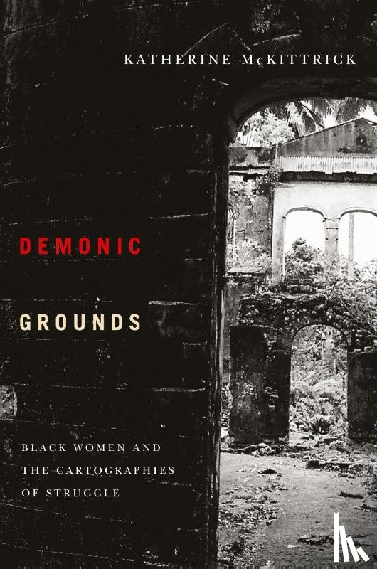 McKittrick, Katherine - Demonic Grounds