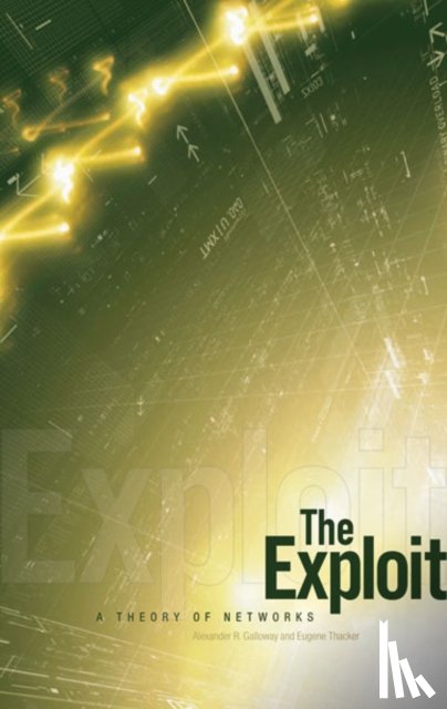 Galloway, Alexander R., Thacker, Eugene - The Exploit