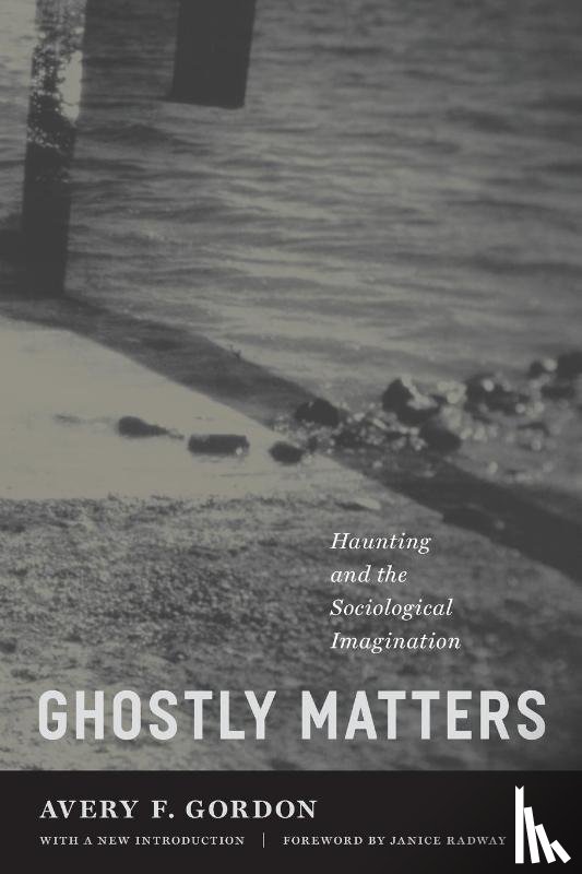 Gordon, Avery F. - Ghostly Matters
