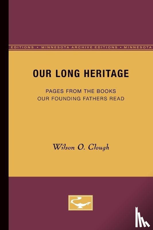 Clough, Wilson O. - Our Long Heritage