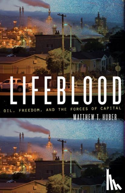 Matthew T. Huber - Lifeblood