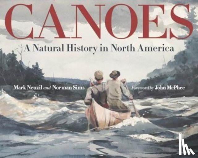 Neuzil, Mark, Sims, Norman - Canoes