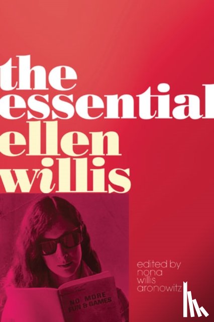 Willis, Ellen - The Essential Ellen Willis
