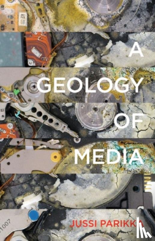 Parikka, Jussi - A Geology of Media