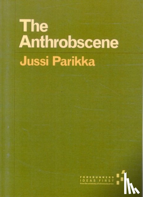 Parikka, Jussi - The Anthrobscene