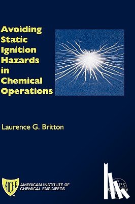 Britton, Laurence G. - Avoiding Static Ignition Hazards in Chemical Operations