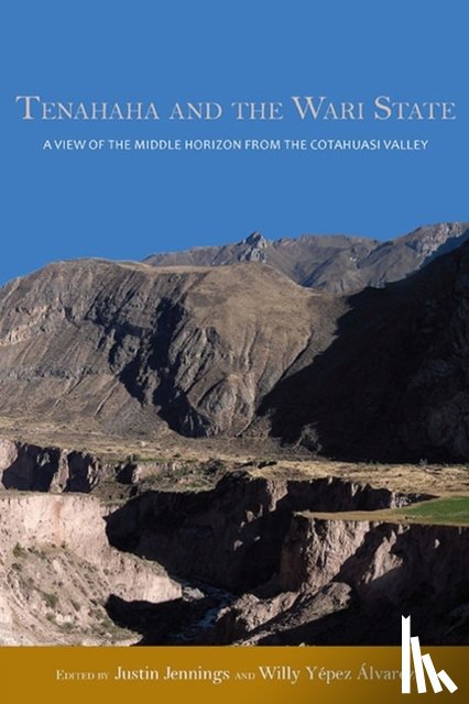  - Tenahaha and the Wari State