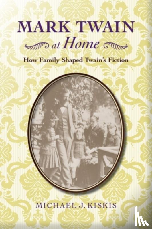 Kiskis, Michael J. - Mark Twain at Home