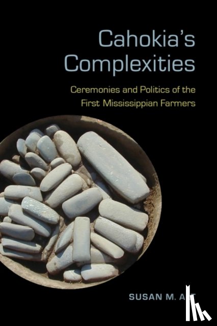 Alt, Susan M. - Cahokia's Complexities