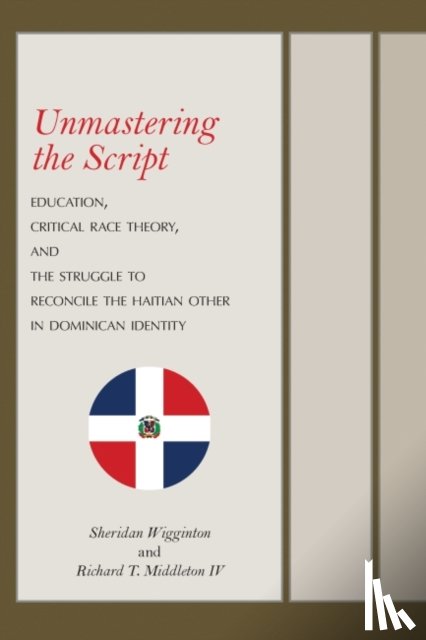 Wigginton, Sheridan, Middleton, Richard T. - Unmastering the Script