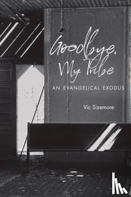 Sizemore, Vic - Goodbye, My Tribe