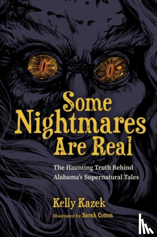 Kazek, Kelly - Some Nightmares Are Real