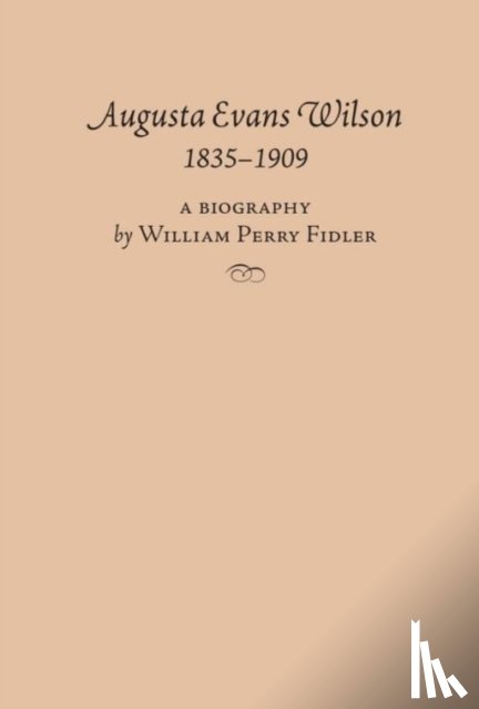 Fidler, William - Augusta Evans Wilson, 1835-1909
