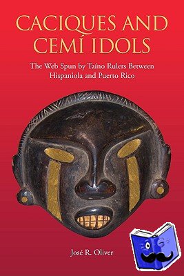 Jose R. Oliver, L. Antonio Curet - Caciques and Cemi Idols