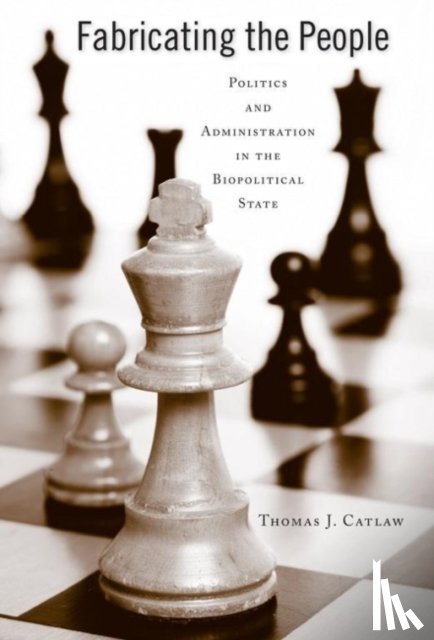 Catlaw, Thomas J. - Fabricating the People