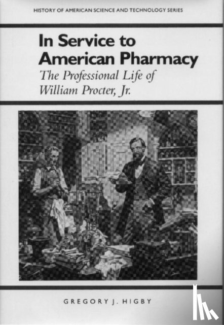 Higby, Gregory J. - In Service to American Pharmacy