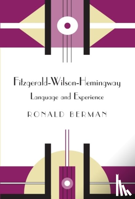 Berman, Ronald - Fitzgerald-Wilson-Hemingway