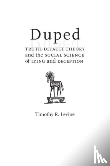 Levine, Timothy R. - Duped