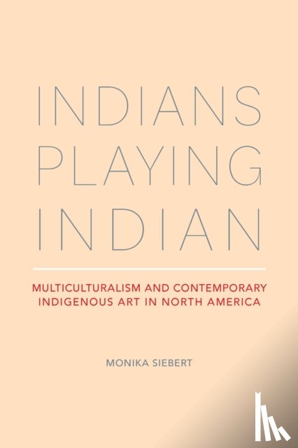 Siebert, Monika - Indians Playing Indian