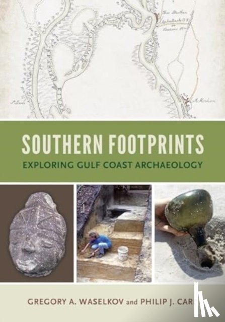 Waselkov, Gregory A., Carr, Philip J., Gaillard, Frye - Southern Footprints