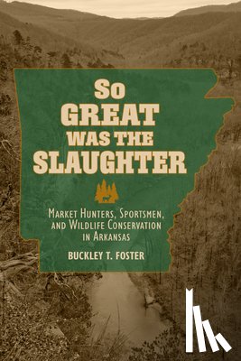 Foster, Buckley T. - So Great Was the Slaughter