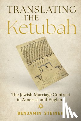 Steiner, Benjamin - Translating the Ketubah