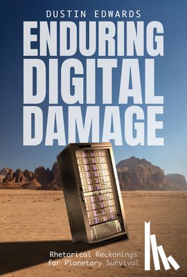 Edwards, Dustin - Enduring Digital Damage