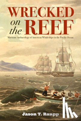 Raupp, Jason T. - Wrecked on the Reef