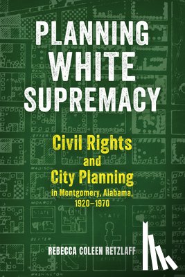 Retzlaff, Rebecca Coleen - Planning White Supremacy