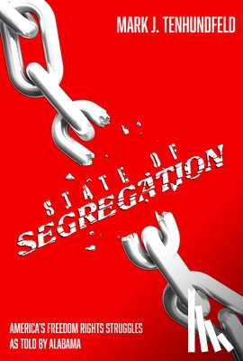 Tenhundfeld, Mark J. - State of Segregation