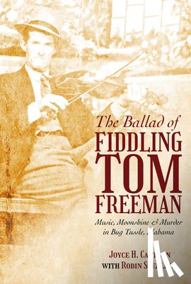 Cauthen, Joyce H., Sterling, Robin - The Ballad of Fiddling Tom Freeman