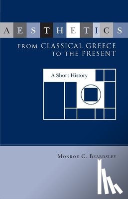 Beardsley, Monroe - Aesthetics from Classical Greece to the Present