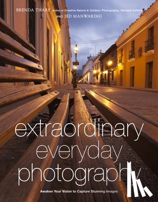 Tharp, B - Extraordinary Everyday Photography