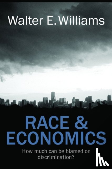 Williams, Walter E. - Race & Economics