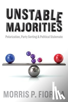 Fiorina, Morris P. - Unstable Majorities