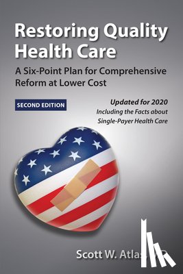 Atlas, Scott W. - Restoring Quality Health Care