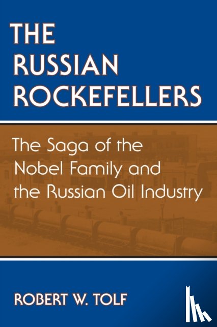 Tolf, Robert W. - The Russian Rockefellers