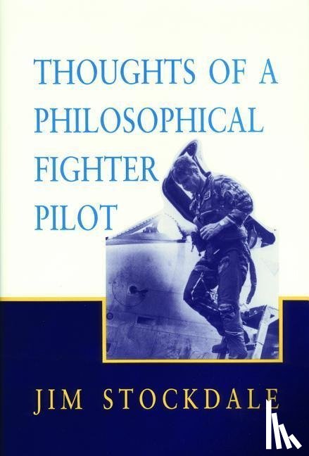 Stockdale, James B - Thoughts of a Philosophical Fighter Pilot