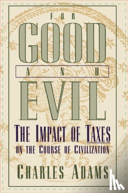 Adams, Charles - For Good and Evil