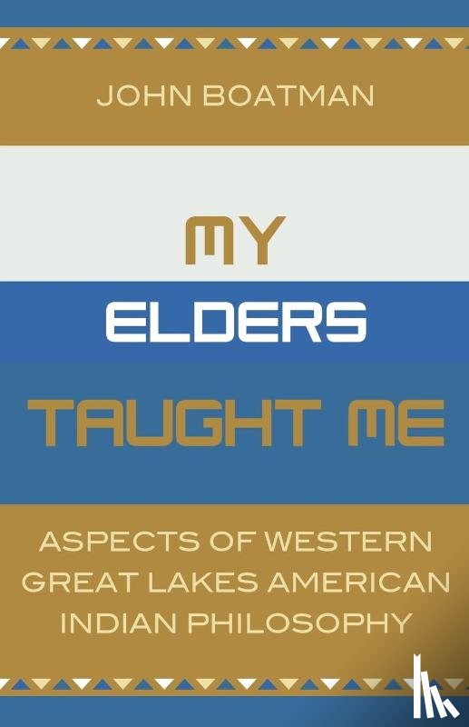 Boatman, John F. - My Elders Taught Me